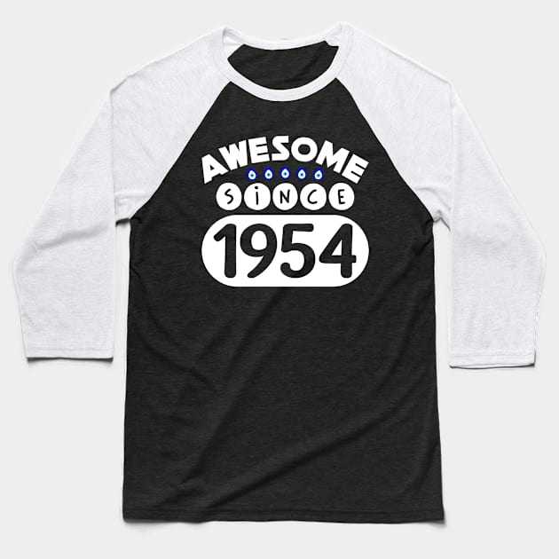 Awesome Since 1954 Baseball T-Shirt by colorsplash
